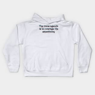 Trans agenda Kids Hoodie